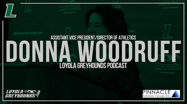 The Loyola Greyhounds Podcast | Episode 1 - Donna ...