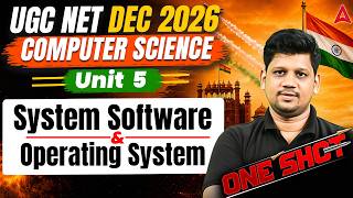 UGC NET Computer Science | UGC NET Computer Science Unit – 5  System Software and Operating System
