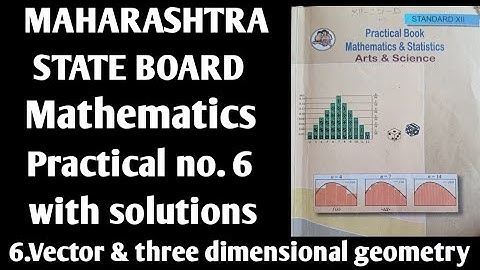 6.vectors and three dimensional geometry || maths practical solution|| class 12