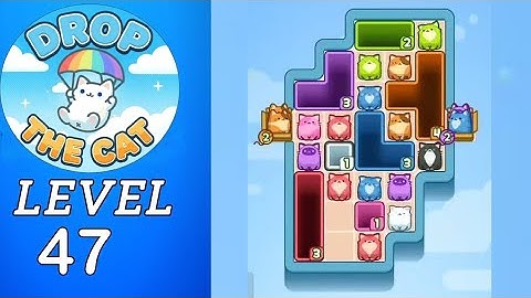 Drop The Cat Level 47 Walkthrough