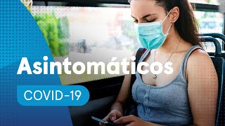 Personas asintomáticos al coronavirus | Curarse en Salud