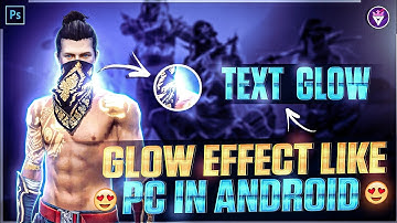 Glow Effect Like Pc In Android | Ps Cc | Vijay Gfx