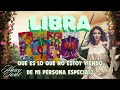 🌸Libra♎️QUE DEBO SABER HOY DE MI PERSONA ESPECIAL?🤔QUE ES LO QUE NO ESTOY VIENDO?👀 #libra #hoy