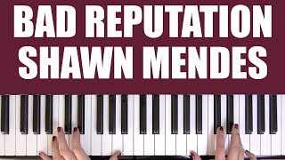 Video thumbnail of "HOW TO PLAY: BAD REPUTATION - SHAWN MENDES"