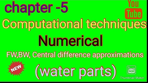 chapter -5! Numerical!FW,BW, central difference approximation calculations! Numerical of CT#ioe