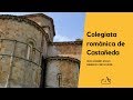 Colegiata de Castañeda - Joya del Románico de Cantabria