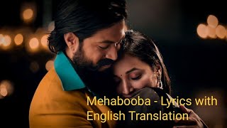 Mehabooba - KGF Chapter 2|Lyrics with English translation||Yash||Prashant Neel||Ahana Shetty||