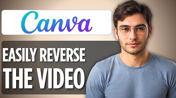 How to Reverse a Video in Canva (You Can’t… But Here’s a Smart Alternative!) | 2025 Full Guide