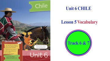 Unit 6 Chile Lesson 5 Vocabulary  Track 6 & 7 #audio_lessons