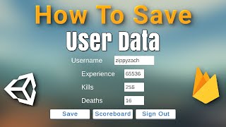Unity User Data & Scoreboard Tutorial - Firebase Realtime Database