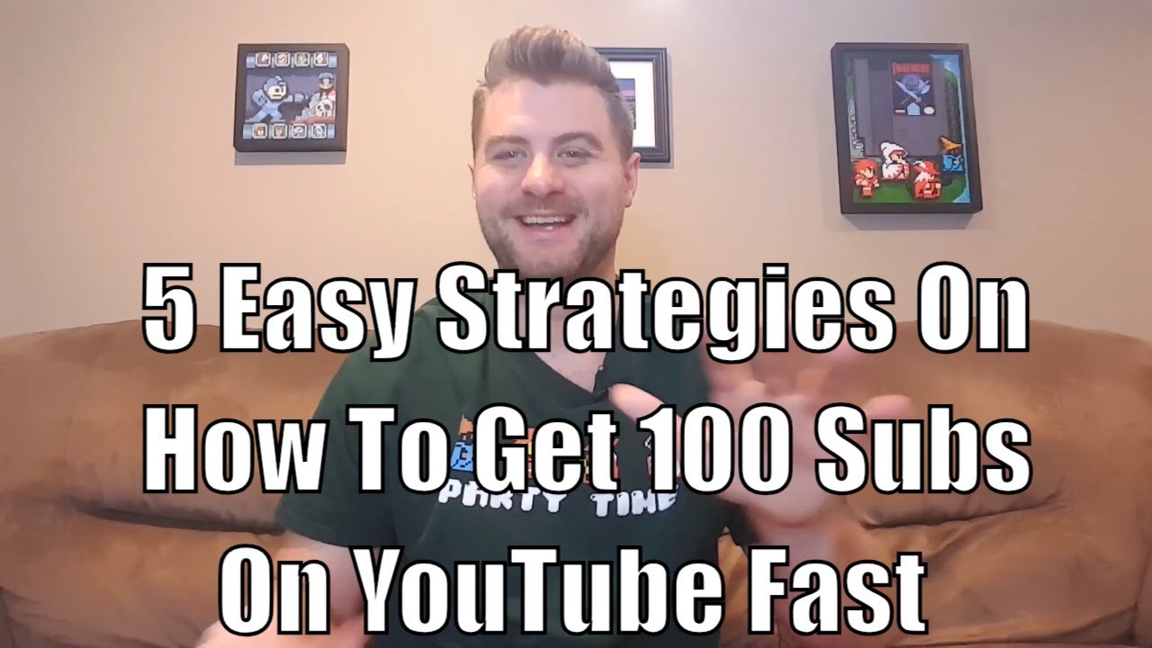 5 easy strategies on how to get 100 subscribers on YouTube fast