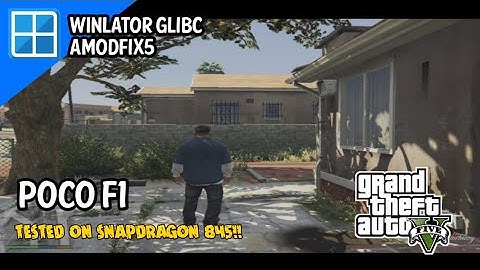 GTA V | Winlator 7.1.3 Glibc amodfix5 | Poco f1 snapdragon 845 gameplay + setting