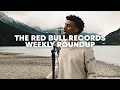 Red Bull Records | Weekly Roundup (Vol. 6)