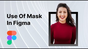 Use of Mask in Figma | Mask in Figma | Figma Tips