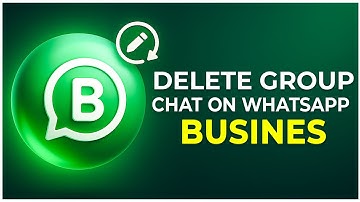 How to delete group chat on WhatsApp Business