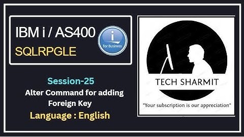IBM i DB2 ALTER Command: for adding Foreign key  in file | SQLRPGLE | ibmi training | sqlrpgle as400