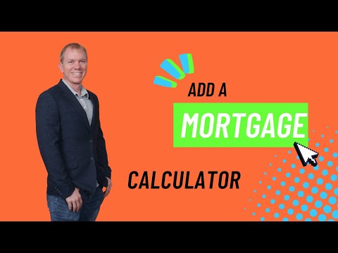 How to Add a Mortgage Calculator to Your Real Estate Website