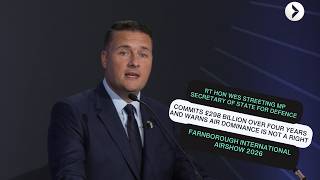 FIA2026: UK Defence Secretary commits £298 billion over 4 years & warns air dominance is not a right