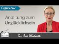 Anleitung zum Unglücklichsein. 7 Tipps, wie Sie durch falsche Denkmuster Ihr Glück ruinieren können