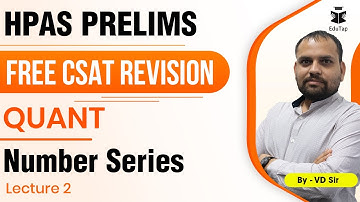 Number Series Lecture - 2 | Free CSAT Revision for HPAS | HPAS Prelims 2022 | HPAS CSAT