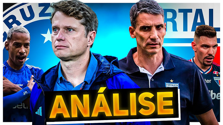 ANÁLISE: Cruzeiro (1) x (2) Fortaleza (05/08/2024)