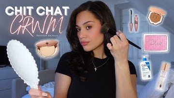 CHIT-CHAT GRWM: everyday makeup routine | my go-to look