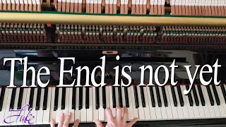 The End is Not Yet by ED Elliott & William Edie Marks 🎹🎹