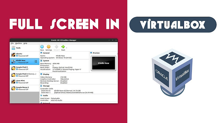 Fix full screen problem in VirtualBox | 2022