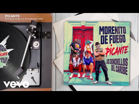 Morenito De Fuego, Los Chinchillos Del Caribe - PICANTE (Audio)