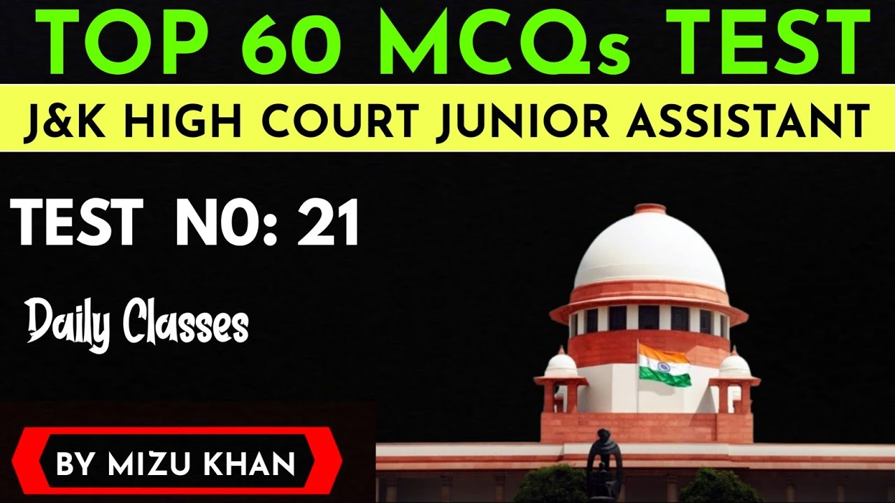 TOP MCQS MOCK TEST| JAMMU & KASHMIR HIGH COURT JUNIOR ASSISTANT EXAM | BY MIZU KHAN