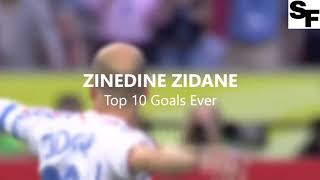 Zinedine Zidane - Top 10 Goals ⚽