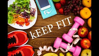 How To Keep Fit