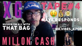 Returning Mr.Vibes_Kpop Channel Reacting to -[XG TAPE #4] Million Cash (MAYA)