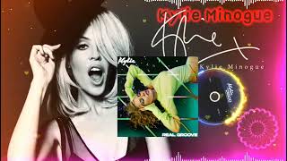 Kylie Minogue -  Real Groove (Claus Neonors Remix)