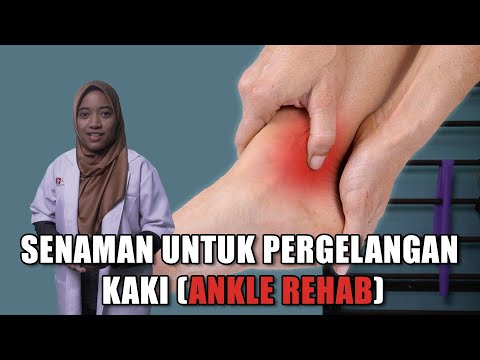 Senaman Untuk Pergelangan Kaki (Ankle Rehab)