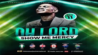 OH LORD SHOW ME MERCY || NSPPD || 11TH JANUARY 2023