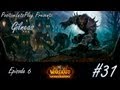 #31 Прохождение World of warcraft - Гилнеас