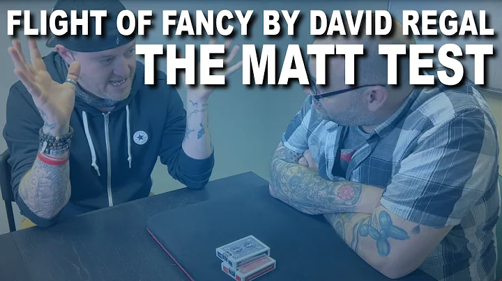 Flight Of Fancy by David Regal | The Matt Test - L...