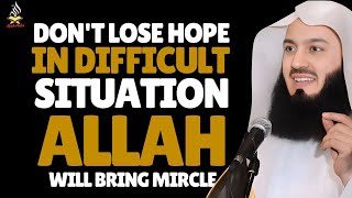 Verlies de hoop niet | Allah zal een wonder brengen in uw moeilijke situatie | Moefti Menk Motivatie