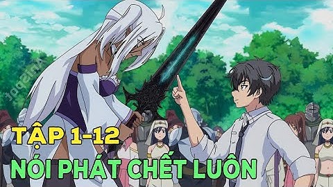 Sở Hữu Năng Lực Hạ Gục Bá Đạo Tôi Xưng Thần Ở Dị Giới | Review Anime | Tóm Tắt Anime