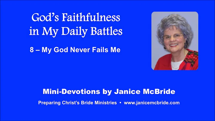 God's Faithfulness in My Daily Battles: 8 - My God...