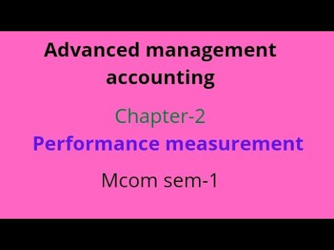 Advanced management accounting/performance measurement/chapter 2/mcom/explained in malayalam