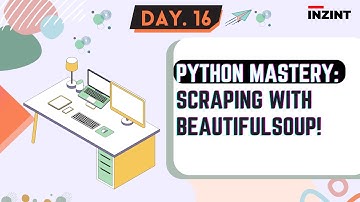 Hands-On Machine Learning with Python [DAY- 16] || Mastering Web Scraping with BeautifulSoup!