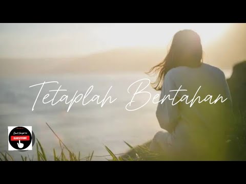 Tetaplah Bertahan(Thomas Arya) - Cover Lirik