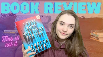 Book Review: I Have Some Questions For You 🤨🤨 Worst book I