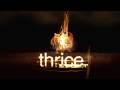 Thrice - The melting point of wax