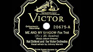 Video thumbnail of "1927 HITS ARCHIVE: Me And My Shadow - Nat Shilkret (Johnny Marvin, vocal)"