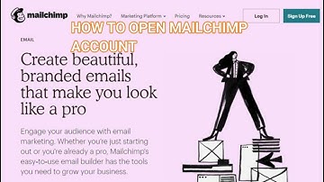 How to open a MailChimp account