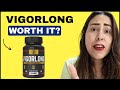 VIGORLONG ✅ Is the Vigorlong Worth It?✅ Vigorlong Review - Vigorlong Reviews - Vigorlong Supplement