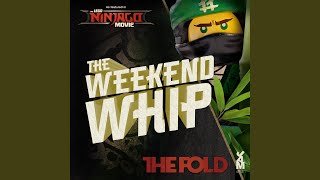 Video thumbnail of "Ninjago Music - The LEGO Ninjago Movie The Weekend Whip (Original Soundtrack)"